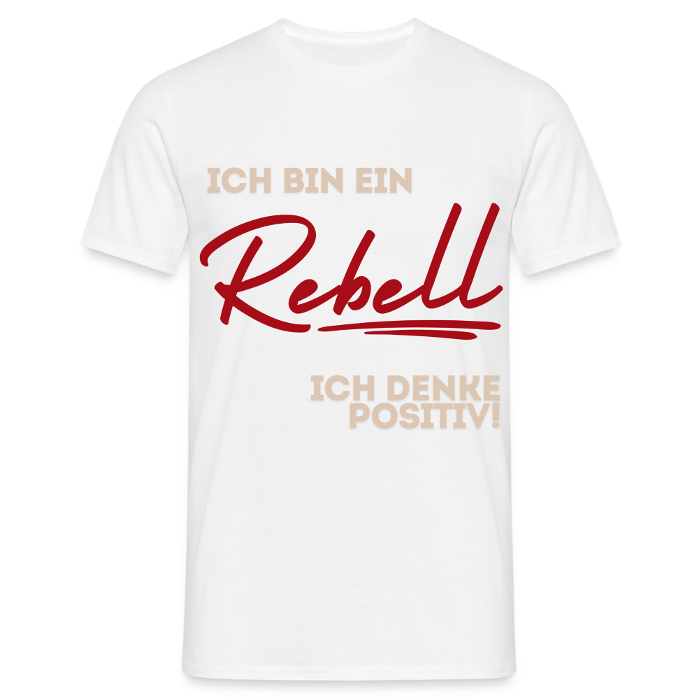 Männer T-Shirt Ich bin ein Rebell - Weiß