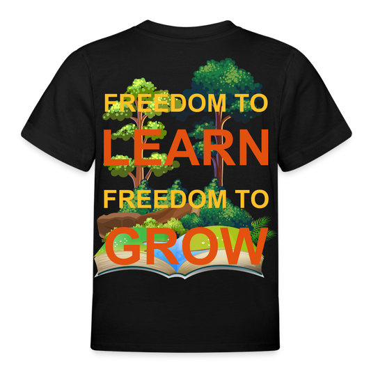 Teenager T-Shirt Freedom to learn Freedom to grow - Schwarz