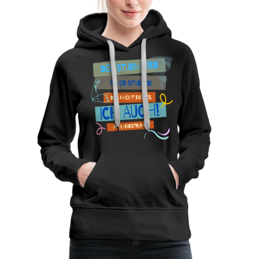 Frauen Premium Hoodie "Der Sturm wird immer stärker" - Schwarz
